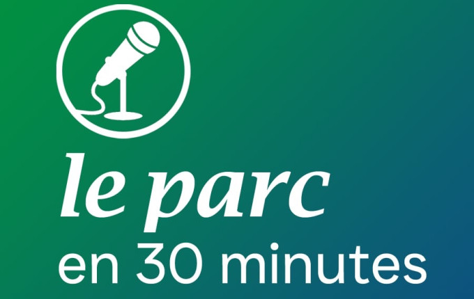 Le Parc en 30 minutes - En collaboration avec VIA 90.5